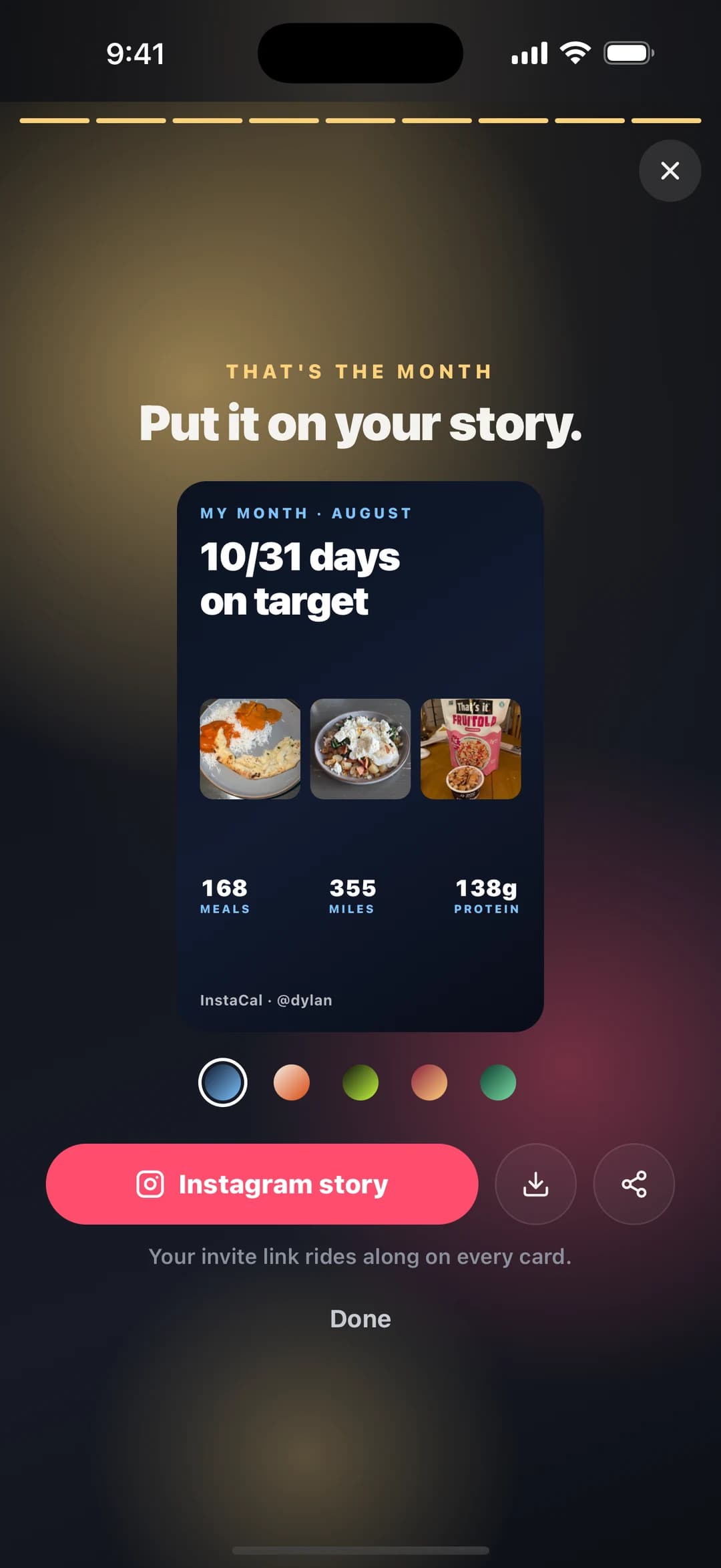 InstaCal Wrapped: 'Put it on your story' with a My Month card showing 10 of 31 days on target, 168 meals, 355 miles, 138g protein, and an Instagram story button